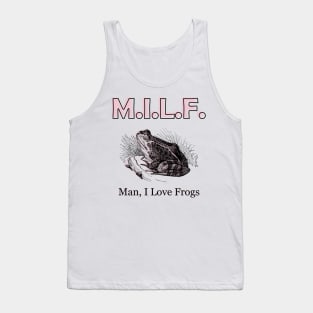 M.I.L.F. Man I Love Frogs Vintage Art Tank Top